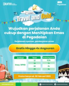 Wujudkan Liburan Asik Ala Pegadaian dengan Program Travel and Gold