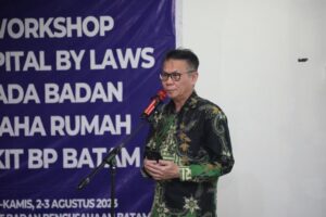 Tingkatkan Performa Rumah Sakit, BP Batam Gelar Workshop Hospital by Laws