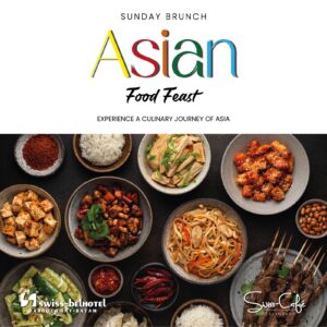 Swiss-Belhotel Harbour Bay, Batam Hadirkan Sunday Brunch Bertema Asian Food Feast di Swiss-Cafe
