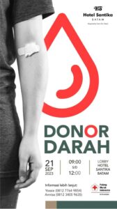 Ayo Donor Darah PMI Kota Batam Berkerja Sama Dengan Hotel Santika Batam