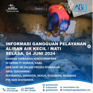 Air Batam Hilir Informasikan Dampak Perbaikan Kebocoran Pipa di Depan PT Homeix Kabil.