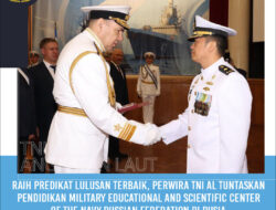 Raih Predikat Lulusan Terbaik , Perwira TNI AL Tuntaskan Pendidikan “Military Educational and Scientific Center of The Navy Russian Federation” di Rusia