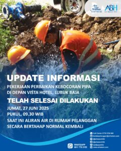 Pemulihan Suplai Air Pascaperbaikan Pipa di Depan Vista Hotel, Lubuk Baja