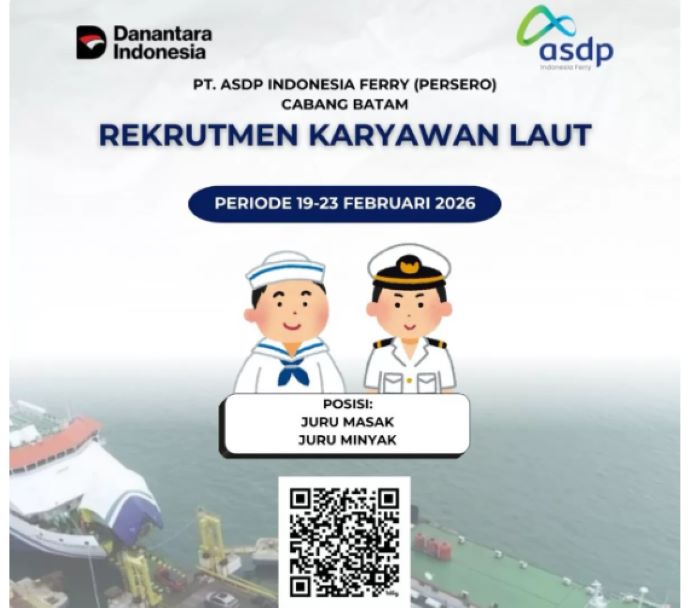 ASDP Batam Buka Rekrutmen Karyawan Laut, Posisi Juru Masak & Juru Minyak