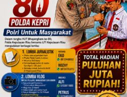Semarak Hari Bhayangkara ke-80, Polda Kepri Gelar Lomba Kreatif untuk Jurnalis hingga Pelajar
