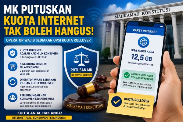 Kabar Baik Pengguna Internet! MK Larang Operator Hanguskan Sisa Kuota yang Sudah Dibayar