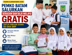 Tahun Ajaran Baru 2026, Pemko Batam Salurkan Seragam dan Baju Melayu Gratis untuk Ribuan Siswa