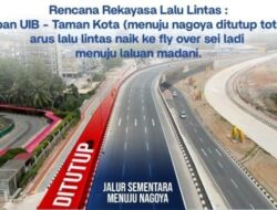 Mulai Hari Ini! Jalan Gajah Mada Batam Direkonstruksi Total, Akses ke Nagoya dari Tiban Ditutup Sementara