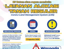 BP Batam Perkuat Transparansi Layanan Pertanahan, Alokasi Tanah Reguler Segera Hadir Melalui LMS