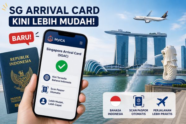 Kabar Baik untuk Turis Indonesia, Singapore Arrival Card Kini Hadir dalam Bahasa Indonesia